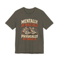 Mentally at Mile 26.2, Physically at Mile 2. Tee