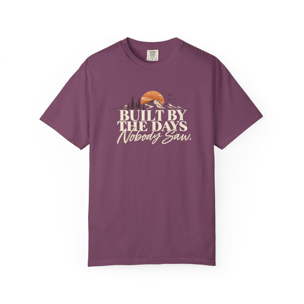 Built by the Days Nobody Saw T-Shirt | Western Graphic Tee