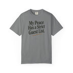 My Peace Has a Strict Guest List | Comfort Colors Graphic Tee