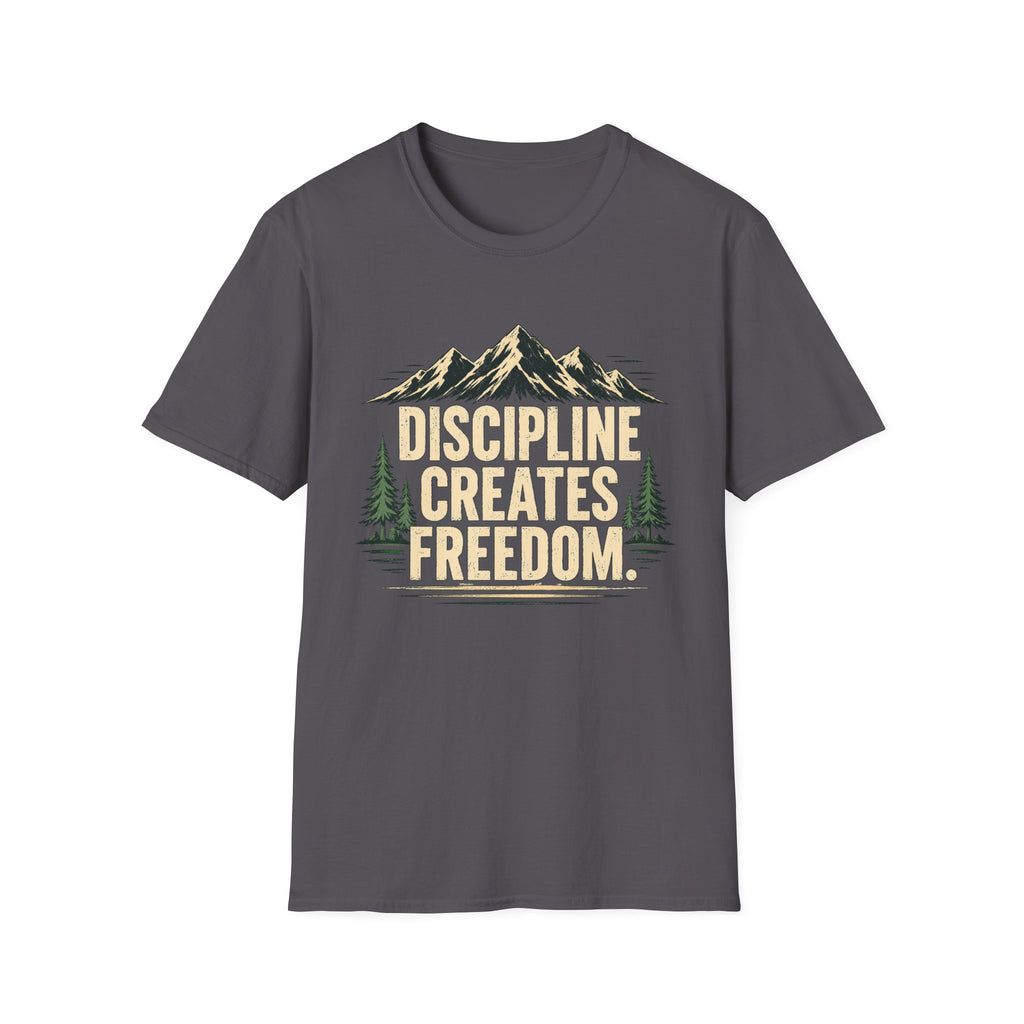 Discipline Creates Freedom Mountain Motivation T-Shirt