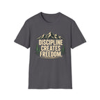 Discipline Creates Freedom Mountain Motivation T-Shirt