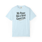 My Peace Has a Strict Guest List | Comfort Colors Graphic Tee