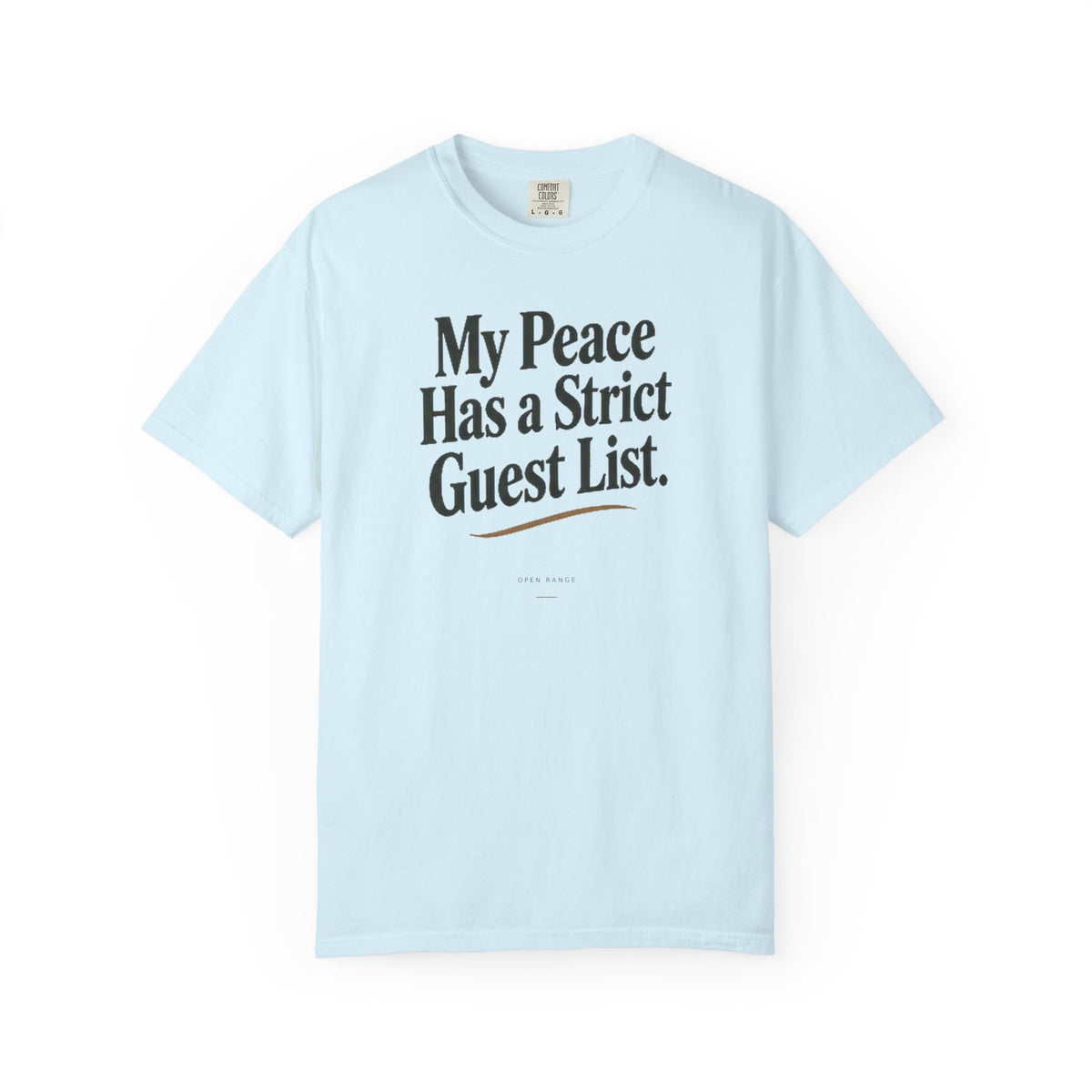 My Peace Has a Strict Guest List | Comfort Colors Graphic Tee