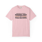 Personal Best & Public Meltdown | Funny Running T-Shirt | Comfort Colors