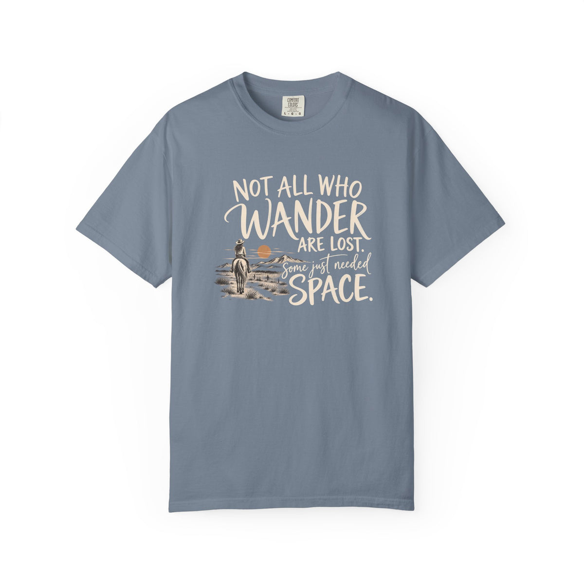 Not All Who Wander Are Lost T-Shirt — Western Adventure Graphic Tee
