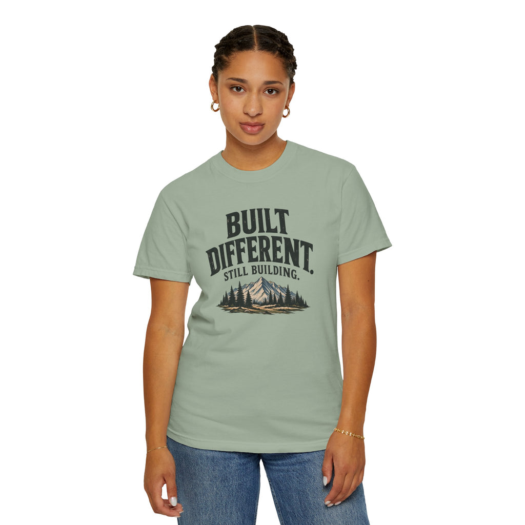 Built Different Still Building T-Shirt | Motivational Mountain Graphic Tee | Comfort Colors 1717