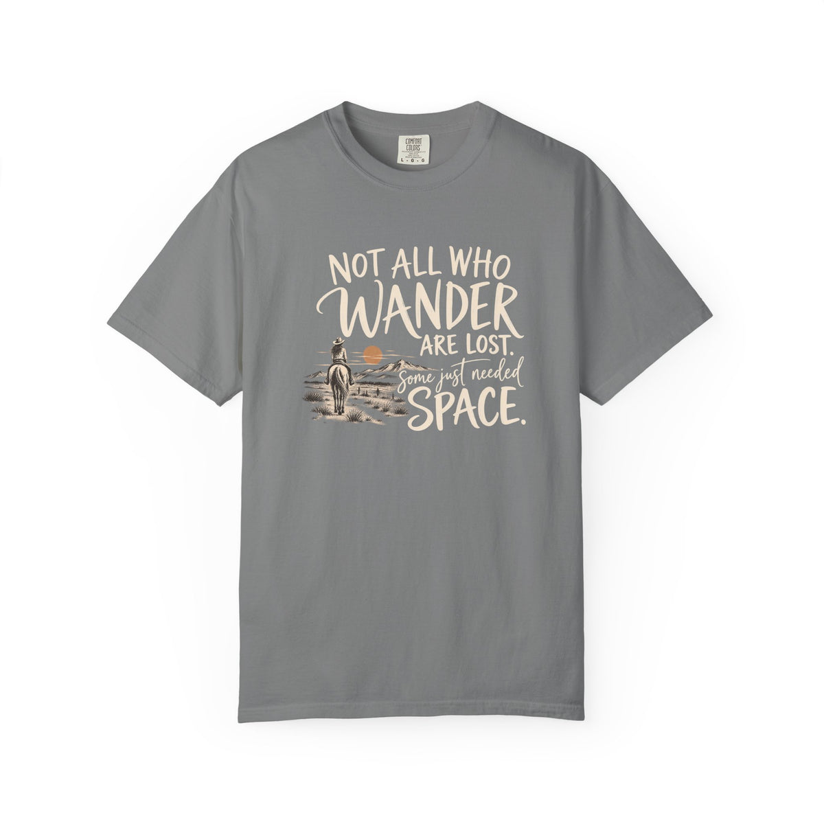 Not All Who Wander Are Lost T-Shirt — Western Adventure Graphic Tee