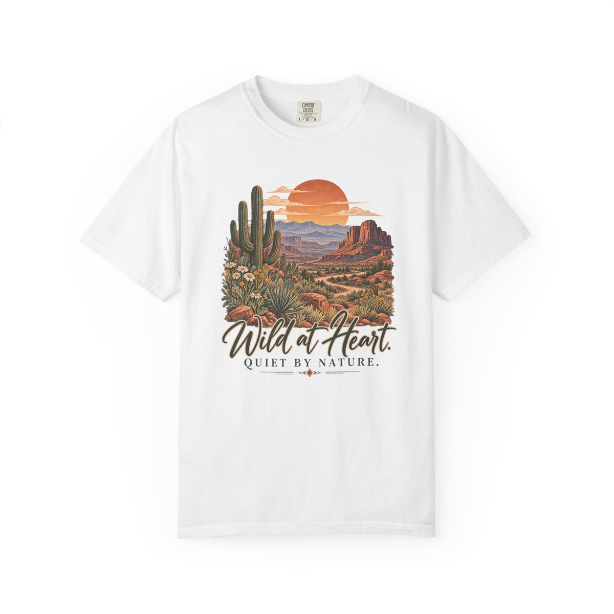 Wild at Heart Quiet by Nature T-Shirt | Vintage Desert Graphic Tee | Comfort Colors 1717