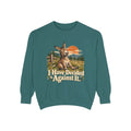 I Have Decided Against It DonkeyGarment-Dyed Sweatshirt