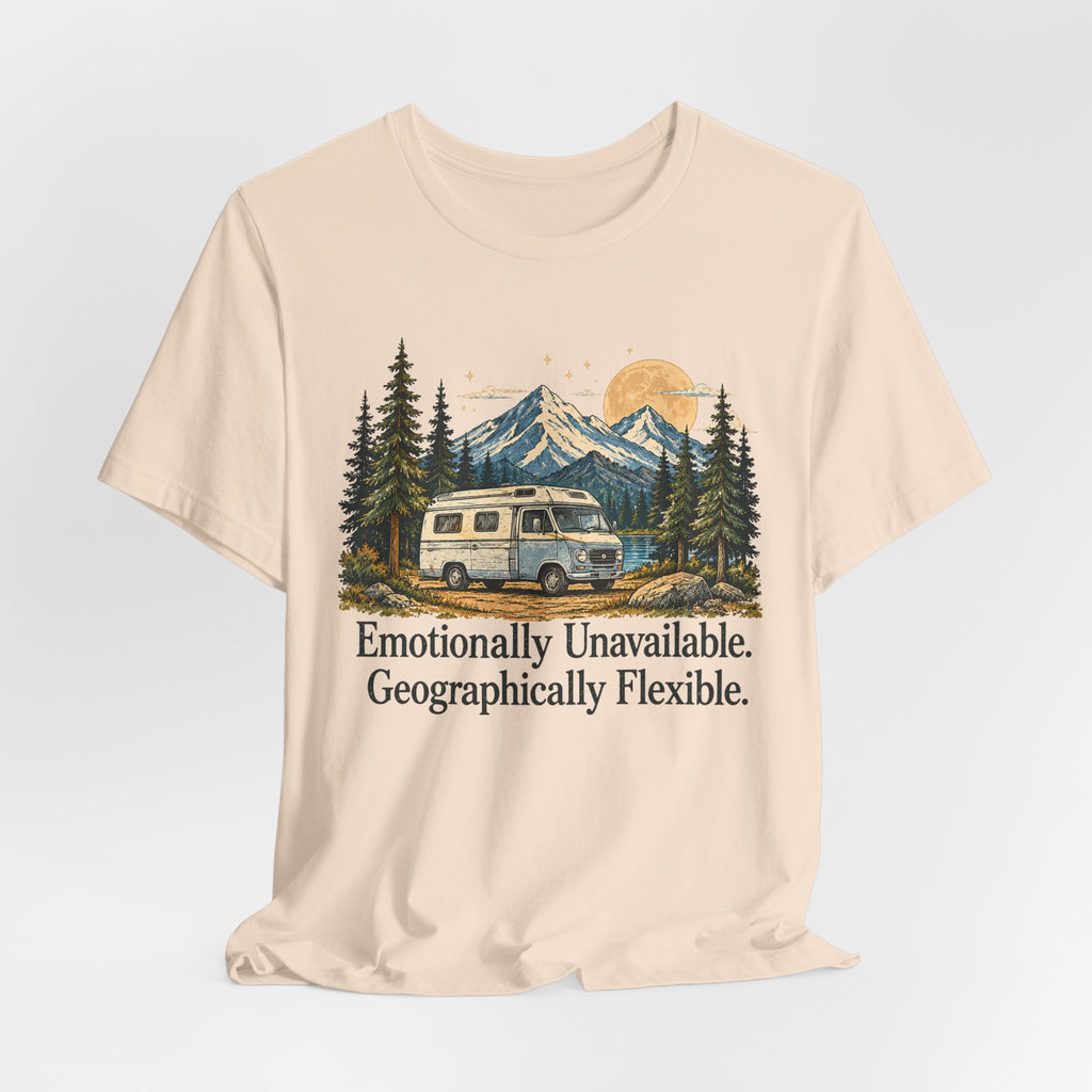 Emotionally Unavailable Geographically Flexible | Vintage Camping Tee