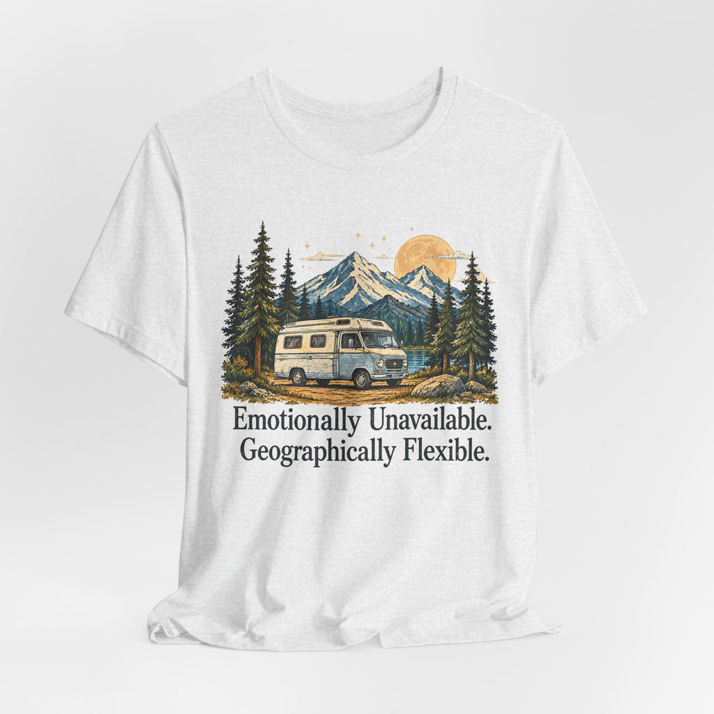 Emotionally Unavailable Geographically Flexible | Vintage Camping Tee