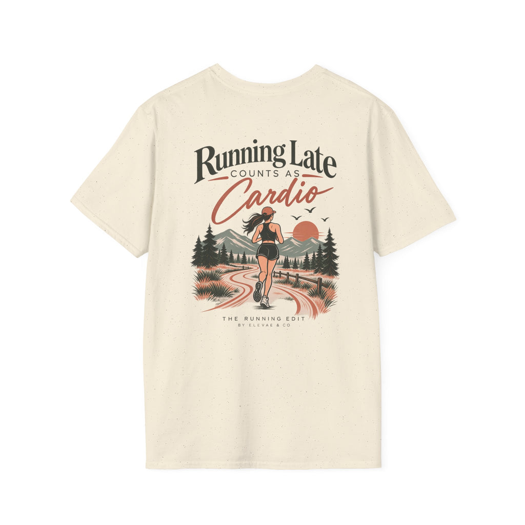 Running Late Counts as Cardio | Funny Running T-Shirt