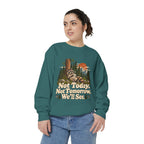 Not Today. Not Tomorrow. We'll See. | Funny Raccoon Sweatshirt