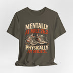 Mentally at Mile 26.2, Physically at Mile 2. Tee