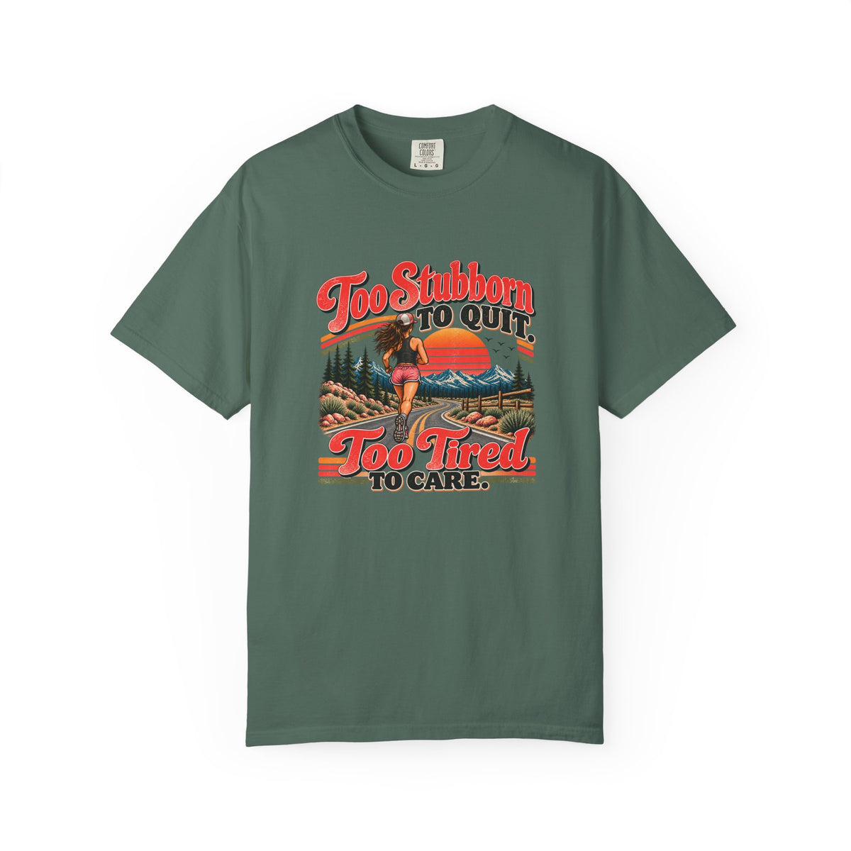 Too Stubborn to Quit T-Shirt | Funny Retro Running Graphic Tee