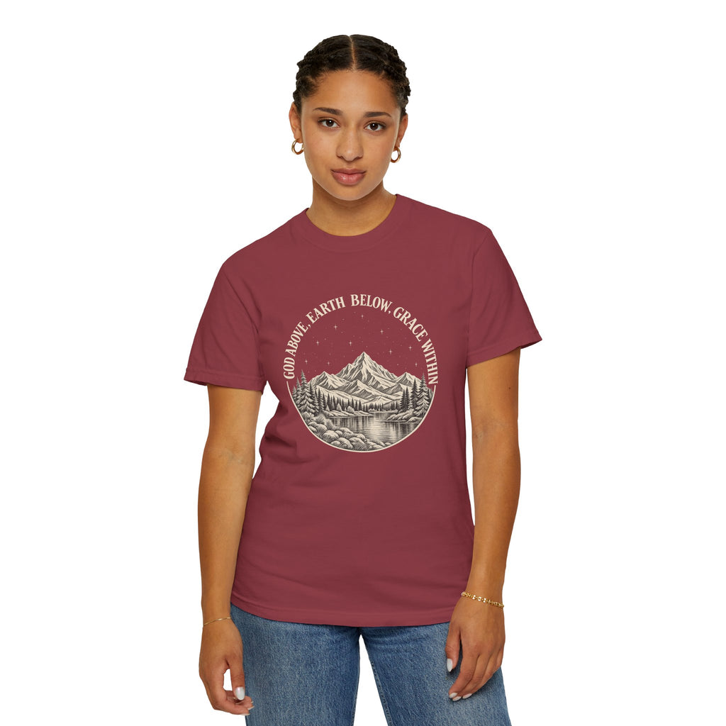 God Above, Earth Below, Grace Within Comfort Colors® T-Shirt