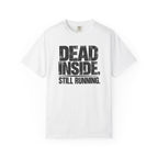 Dead Inside Still Running T-Shirt