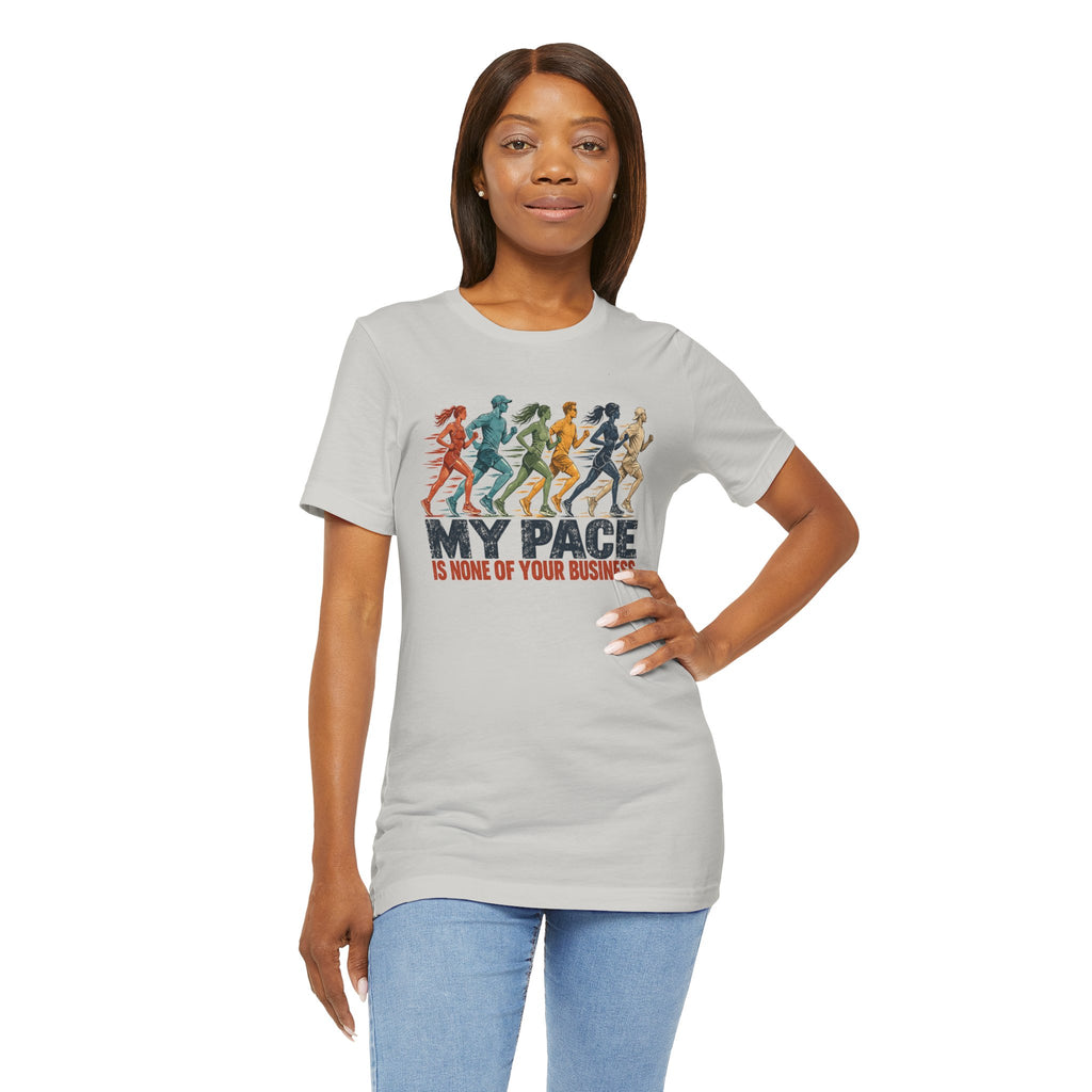My Pace Is None of Your Business Graphic Tee