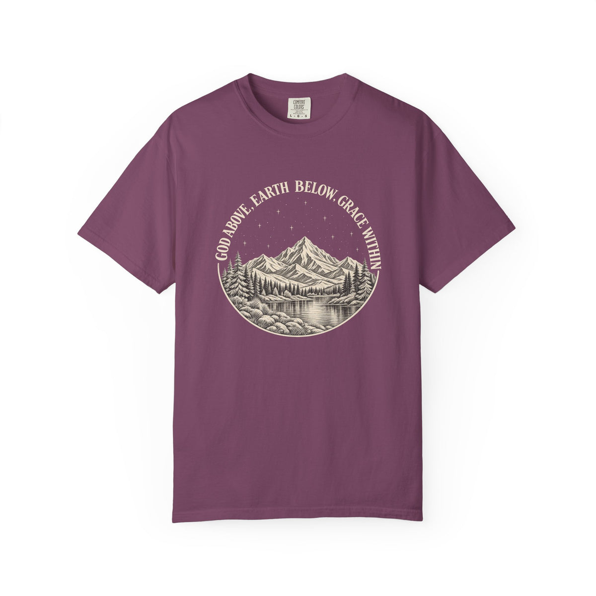 God Above, Earth Below, Grace Within Comfort Colors® T-Shirt
