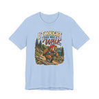 I Thought This Was a Walk Bear Hiking T-Shirt