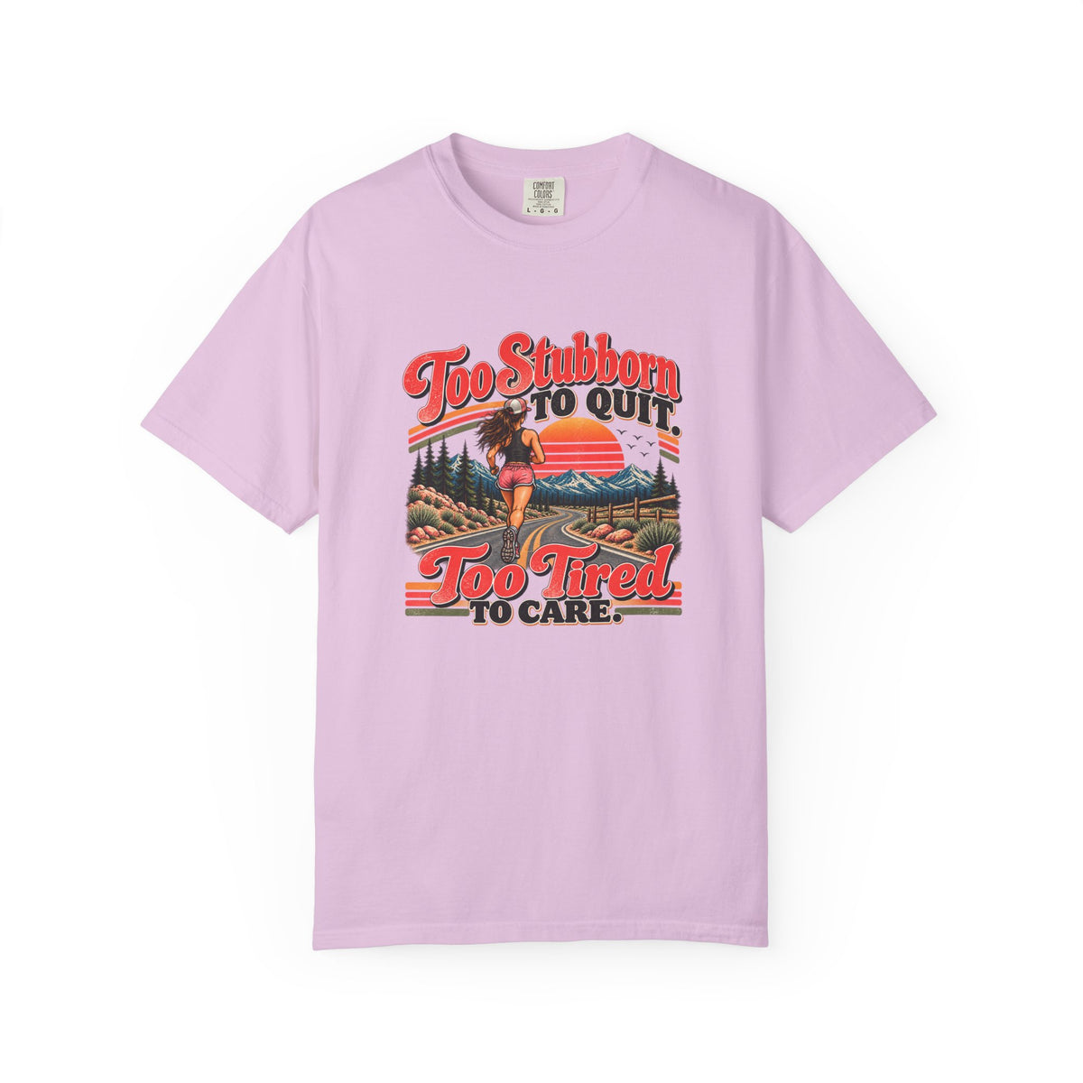 Too Stubborn to Quit T-Shirt | Funny Retro Running Graphic Tee