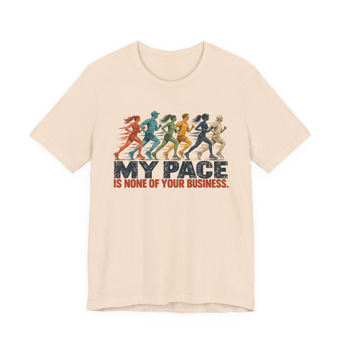 My Pace Is None of Your Business Graphic Tee