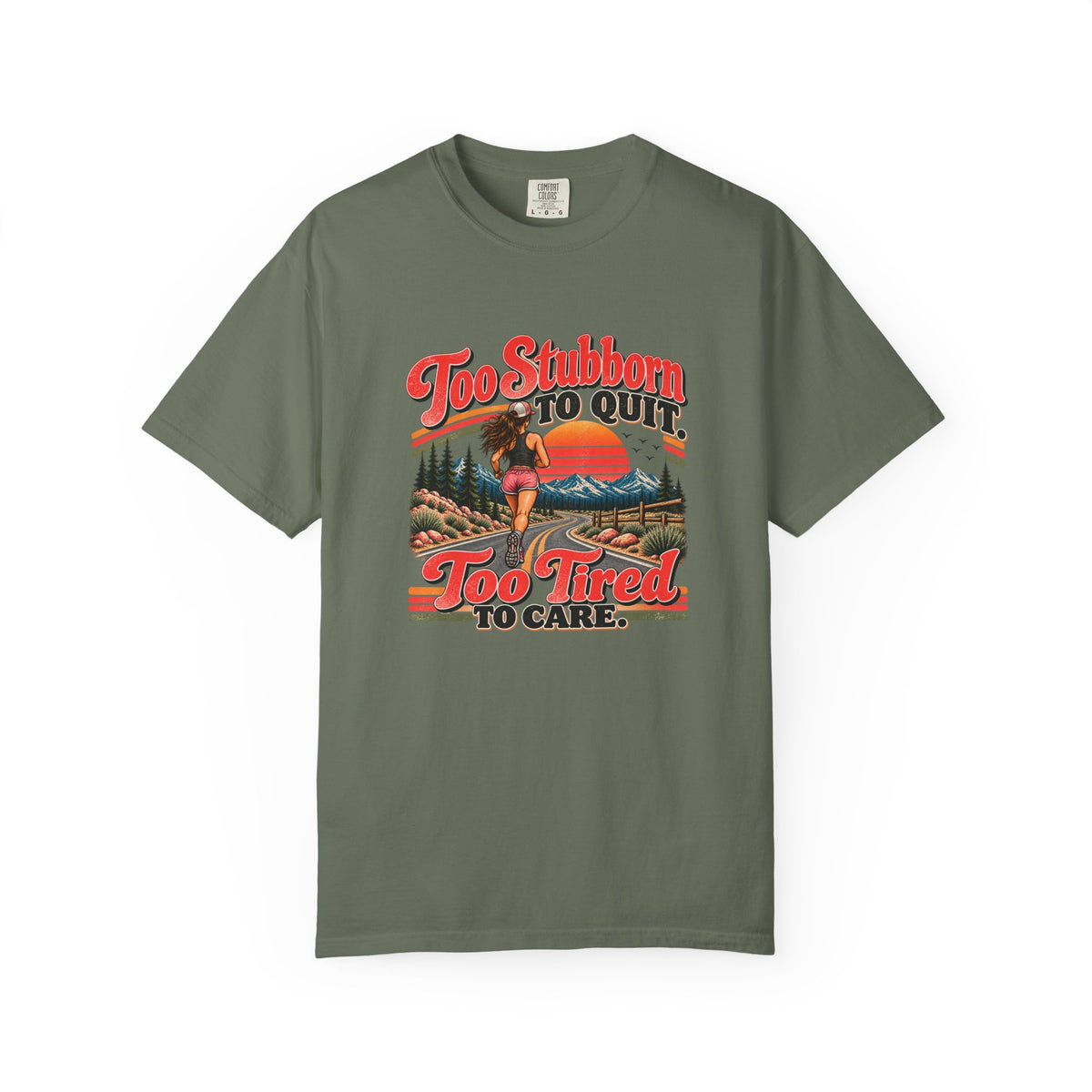 Too Stubborn to Quit T-Shirt | Funny Retro Running Graphic Tee