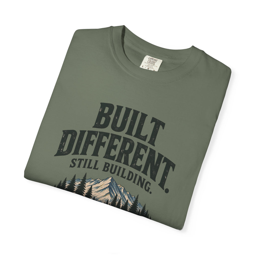 Built Different Still Building T-Shirt | Motivational Mountain Graphic Tee | Comfort Colors 1717