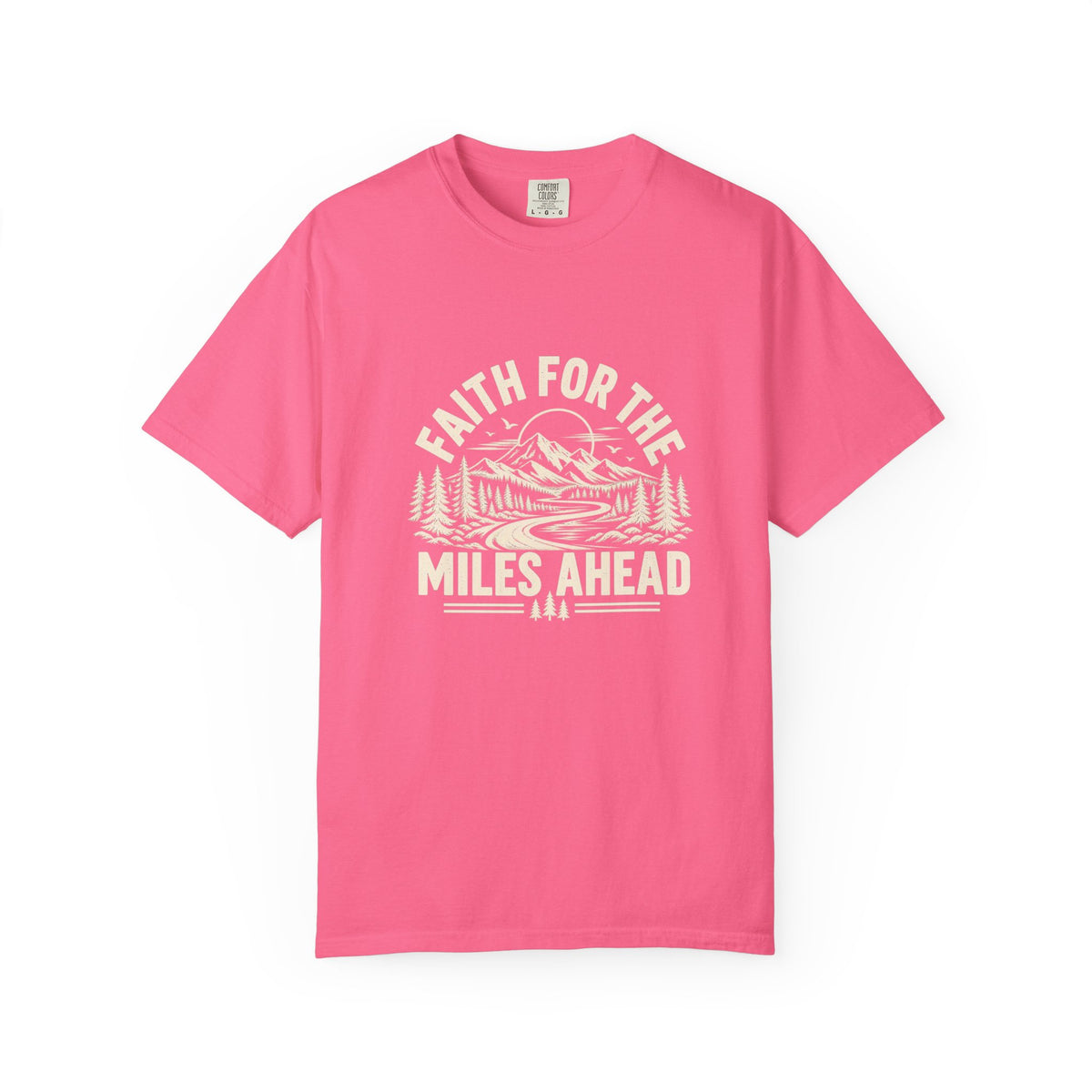 Faith for the Miles Ahead T-Shirt | Christian Outdoor Comfort Colors Tee