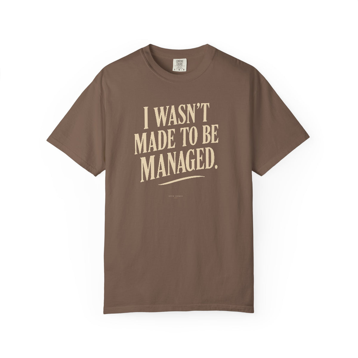 I Wasn't Made to Be Managed | Vintage Statement Graphic Tee