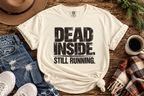 Dead Inside Still Running T-Shirt