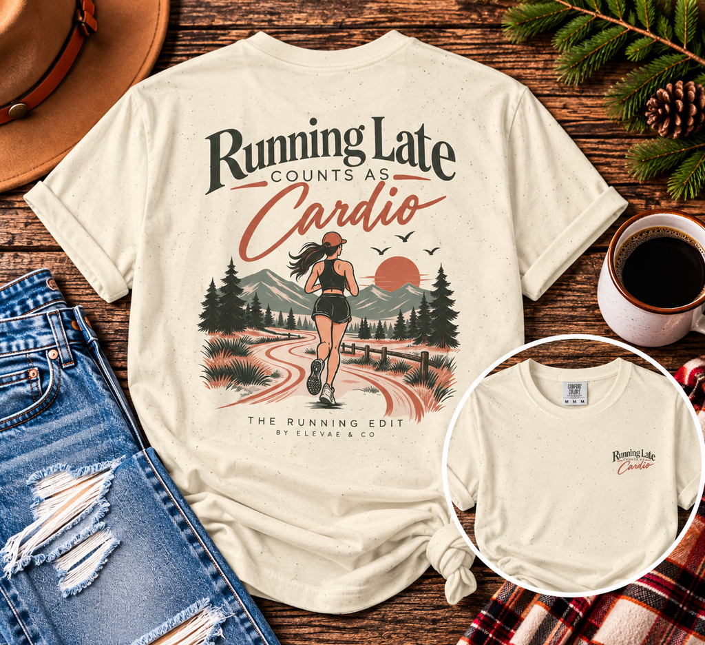 Running Late Counts as Cardio | Funny Running T-Shirt