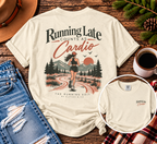 Running Late Counts as Cardio | Funny Running T-Shirt