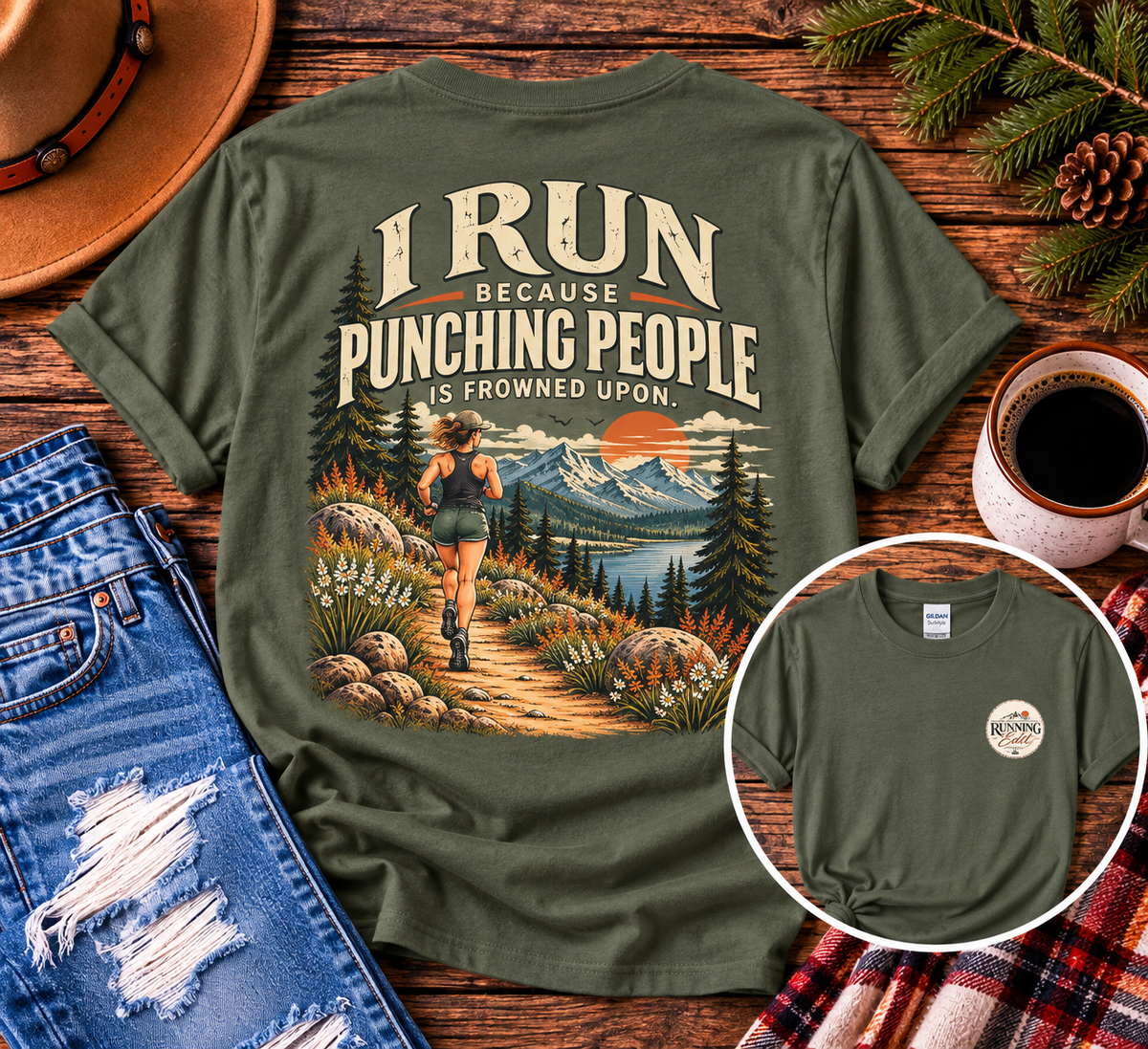 I Run Because Punching People Is Frowned Upon | Funny Running T-Shirt