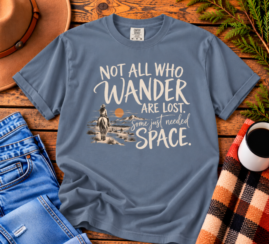 Not All Who Wander Are Lost T-Shirt — Western Adventure Graphic Tee