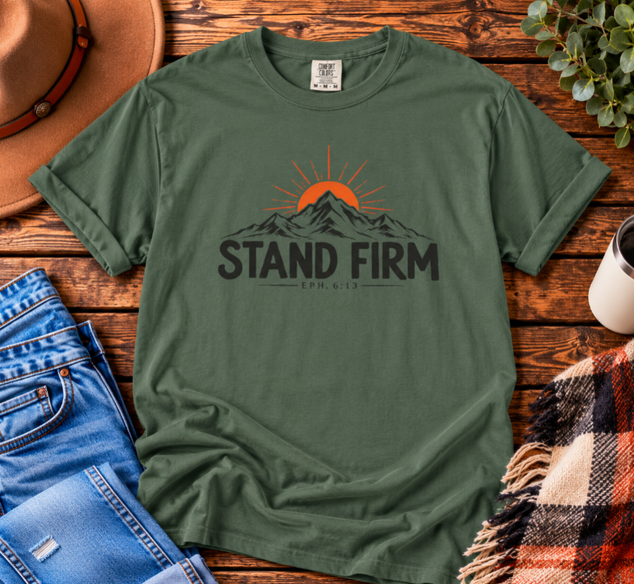 Stand Firm Ephesians 6:13 T-Shirt — Christian Mountain Graphic Tee