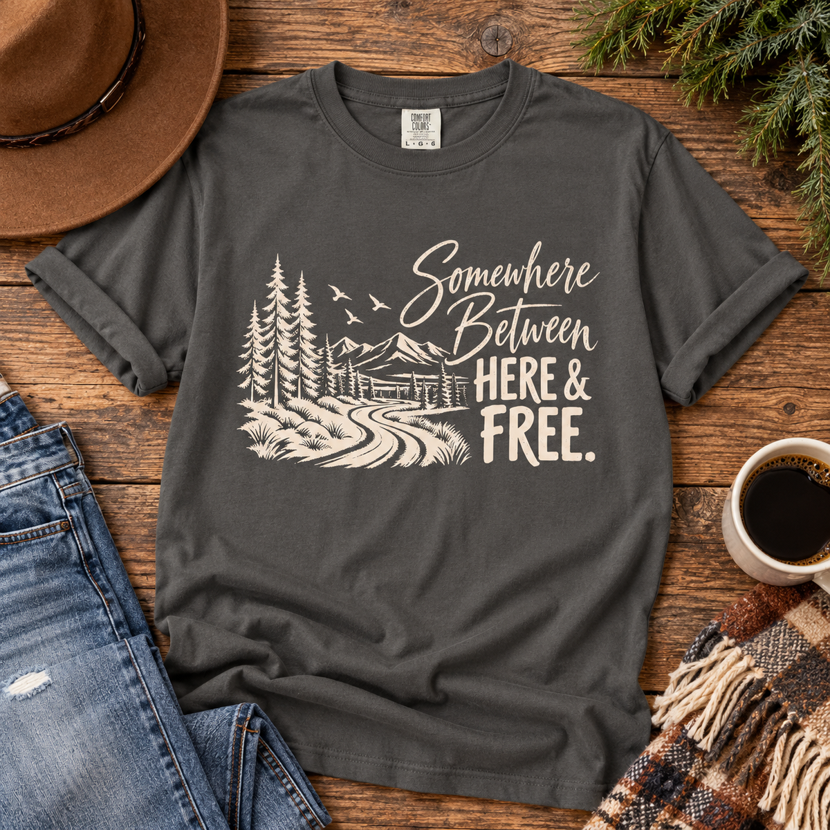 Somewhere Between Here & Free T-Shirt — Western Adventure Graphic Tee